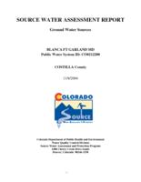 Source water assessment report: ground water sources. Costilla County. Blanca Ft. Garland MD