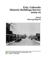 Erie, Colorado historic buildings survey, 2009-10 : final survey report