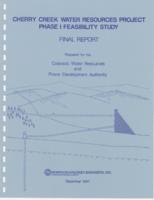 Final report, Cherry Creek water resources project. Phase I, Feasibility study : final report
