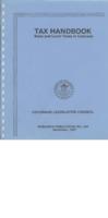 Tax handbook : state and local taxes in Colorado ; Legislative Council report to the General Assembly