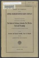 Report, and submission by the Commissioner for Colorado, of the Upper Colorado River Basin Compact : negotiated and signed by Commissioners representing the States of Arizona, Colorado, New Mexico, Utah, and Wyoming at Santa Fe, New Mexico, October 11, 19