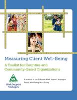 Measuring client well-being : a toolkit for counties and community-based organizations