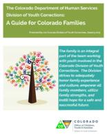 The Colorado Department of Human Services Division of Youth Corrections : a guide for Colorado families