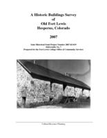 A historic buildings survey of old Fort Lewis, Hesperus, Colorado 2007