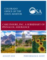 Cake Insure, Inc. a subsidiary of Pinnacol Assurance : performance audit