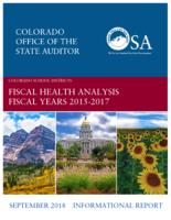 Colorado school districts, fiscal health analysis fiscal years 2015-2017 : informational report