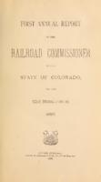 First annual report of the railroad commissioner of the state of Colorado for the year ending June 30, 1885