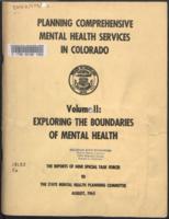 Planning comprehensive mental health services in Colorado.Volume 2: Exploring the Boundaries of Mental Health