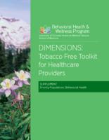 Dimensions, tobacco-free toolkit for healthcare providers. Supplement: Behavioral health