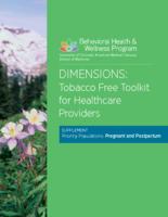 Dimensions, tobacco-free toolkit for healthcare providers. Supplement: Pregnant and postpartum