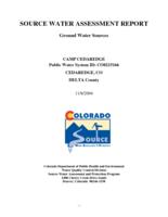 Source water assessment report: ground water sources. Delta County: Camp Cedaredge