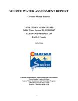 Source water assessment report: ground water sources. Eagle County: Lake Creek Meadows