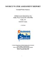 Source water assessment report: ground water sources. Eagle County: Upper Eagle Regional WA