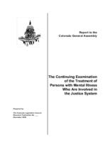 The continuing examination of the treatment of persons with mental illness who are involved in the justice system : report to the Colorado General Assembly