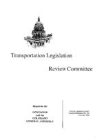 Transportation Legislation Review Committee : report to the Colorado General Assembly