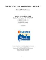 Source water assessment report: ground water sources. Garfield County: Ranch at Roaring Fork