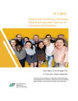 Employment First Advisory Partnership : expanding employment outcomes for Coloradans with disabilities : initial report of the strategic plan to Colorado's General Assembly. Main report