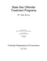 State sex offender treatment programs, August 2000 : 50 state survey Conducted by the Colorado Department of Corrections
