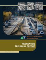 Categorical exclusion, WB I-70 peak period shoulder lane, Clear Creek County, Colorado / Appendix D-K, Recreation Technical Report