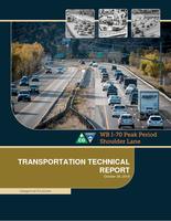 Categorical exclusion, WB I-70 peak period shoulder lane, Clear Creek County, Colorado / Appendix D-M, Transportation Technical Report