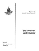 Police Officers' and Firefighters' Pension Reform Commission : report to the Colorado General Assembly