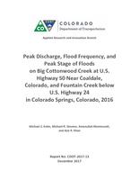 Peak discharge, flood frequency, and peak stage of floods on Big Cottonwood Creek at U.S. Highway 50 near Coaldale, Colorado, and Fountain Creek below U.S. Highway 24 in Colorado Springs, Colorado, 2016