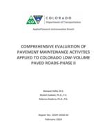 Comprehensive evaluation of pavement maintenance activities applied to Colorado low-volume paved roads. Phase II