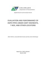 Evaluation and performance of HDPE pipes under CDOT highways, T-REX, and other locations