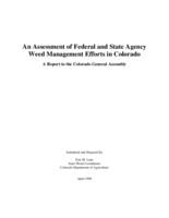 An assessment of federal and state agency weed management efforts in Colorado : a report to the Colorado General Assembly