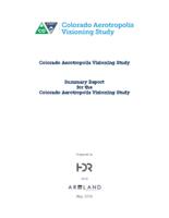 Colorado aerotropolis visioning study. Summary Report