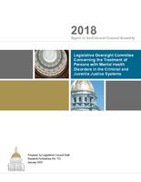 Legislative Oversight Committee Concerning the Treatment of Persons with Mental Health Disorders in the Criminal and Juvenile Justice Systems : Report to the Colorado General Assembly