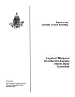 Legalized Marijuana Cost-Benefit Analysis Interim Study Committee : report to the Colorado General Assembly