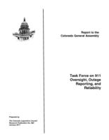 Task Force on 911 Oversight, Outage Reporting, and Reliability : report to the Colorado General Assembly