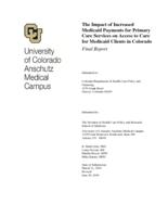 The impact of increased Medicaid payments for primary care services on access to care for Medicaid clients in Colorado : final report