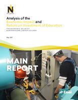 Analysis of the economic impact and return on investment of education. The economic value of Northeastern Junior College. Main Report.