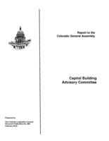 Capitol Building Advisory Committee : report to the Colorado General Assembly