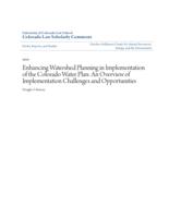 Enhancing watershed planning in implementation of the Colorado water plan : an overview of implementation challenges and opportunities
