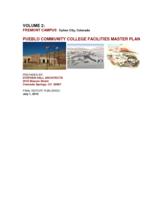 Pueblo Community College facilities master plan. Volume 2: Fremont Campus