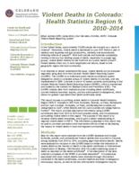 Violent deaths in Colorado: health statistics Region ... 2010-2014.Region 9: Dolores, San Juan, Montezuma, La Plata, & Archuleta Counties