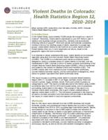 Violent deaths in Colorado: health statistics Region ... 2010-2014. Region 12: Pitkin, Garfield, Eagle, Grand, & Summit Counties