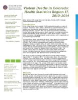 Violent deaths in Colorado: health statistics Region ... 2010-2014. Region 17: Clear Creek, Gilpin, Park & Teller Counties