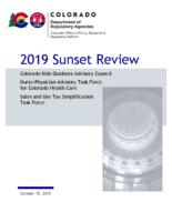 2019 sunset review, Colorado Kids outdoors Advisory Council, Nurse-physician Advisory Task Force for Colorado Health Care, Sales and Use Tax Simplification Task Force