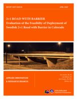 2+1 road with barrier : evaluation of the feasibility of deployment of Swedish 2+1 road with barrier in Colorado
