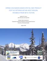 Spring 2018 MODIS-based spatial SWE product for the Intermountain West region : feedback from beta testers