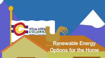 Your Energy Colorado. Renewable Energy Options for the Home