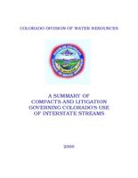 A summary of compacts and litigation governing Colorado's use of interstate streams