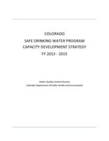 Colorado Safe drinking water program capacity development strategy FY2013-2015