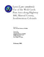 Lynx (lynx canadensis) use of the Wolf Creek Pass area along Highway 160, Mineral County, southwestern Colorado : report for the Colorado Division of Wildlife