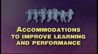 Accommodations to improve learning and performance