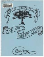 The Denver park and parkway system : National Register theme nomination prepared for the Colorado Historical Society